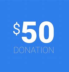 $50.00 Donation TO FOUNDATION